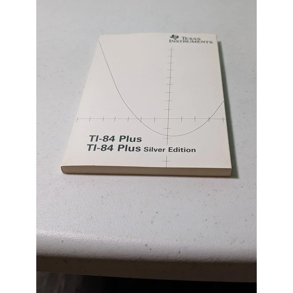 Texas Instruments TI-84 Plus/TI-84 Plus Silver Edition Guide Book